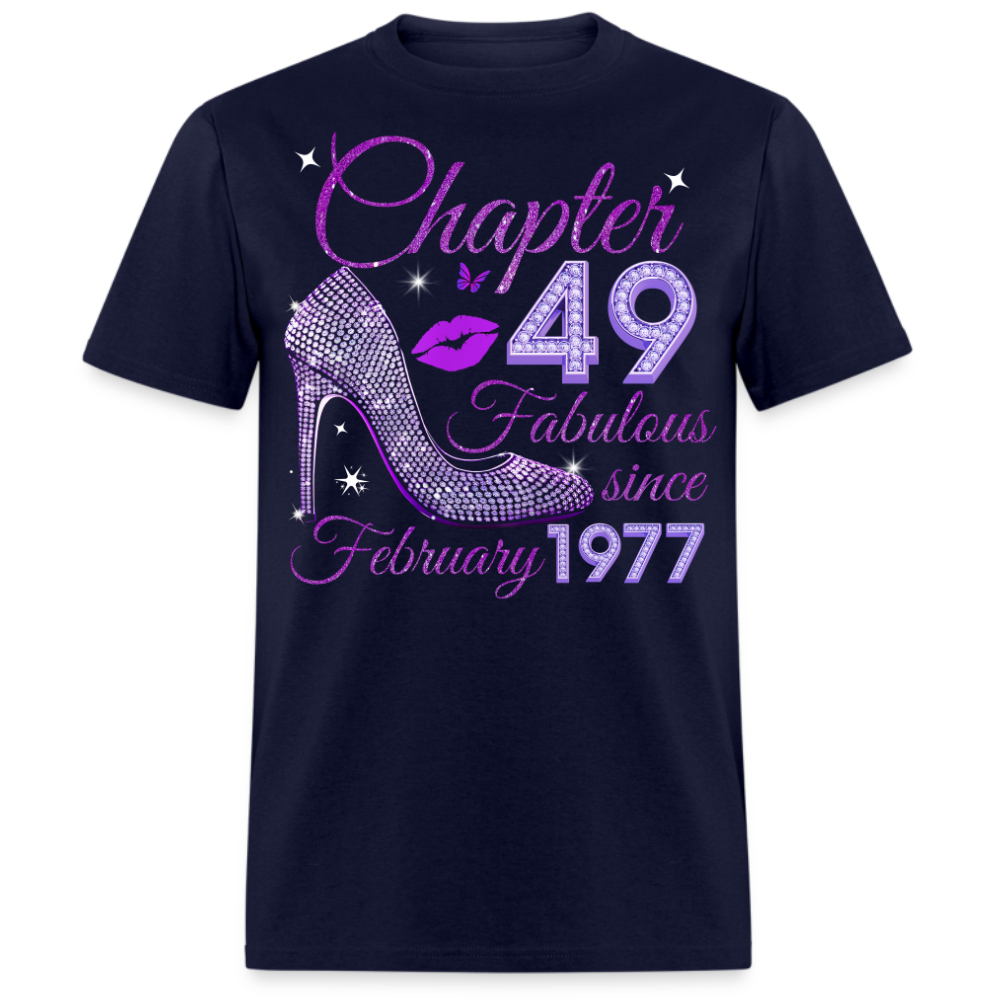 CHAPTER 49 FABULOUS SINCE FEBRUARY 1977 UNISEX SHIRT