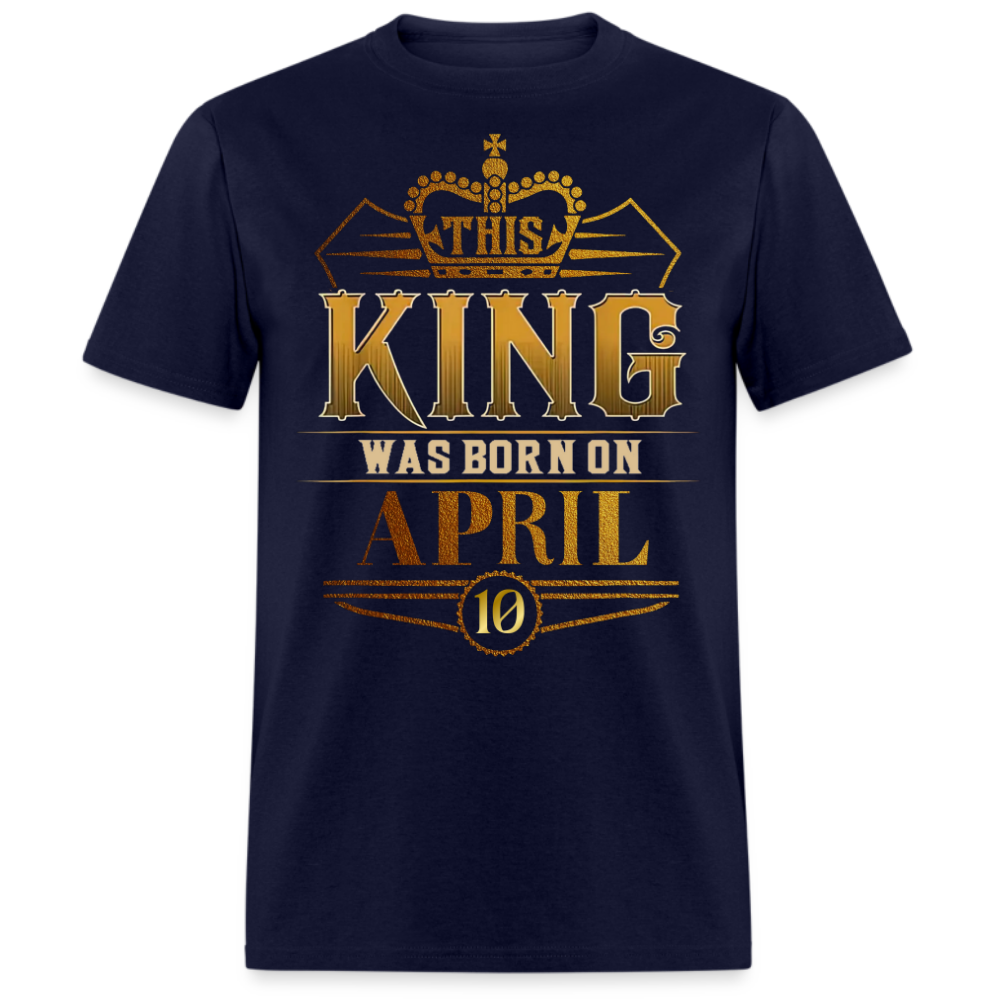 10TH APRIL KING SHIRT