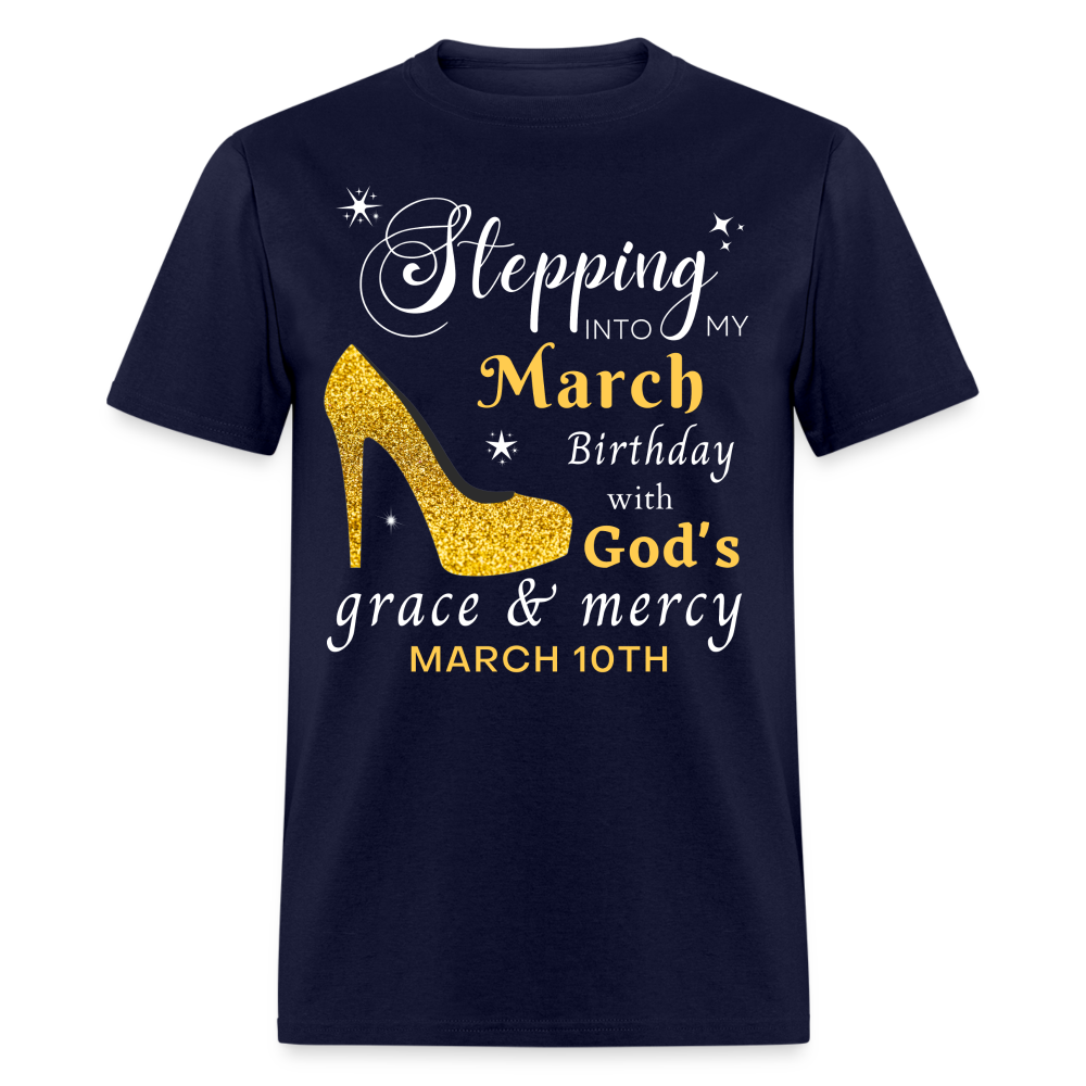 MARCH 10TH GOD'S GRACE UNISEX SHIRT