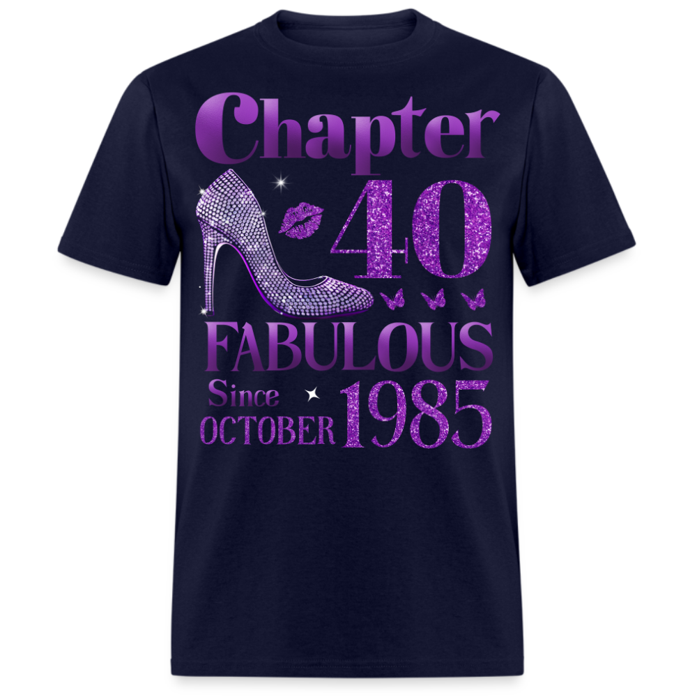 CHAPTER 40 FAB SINCE OCTOBER 1985 UNISEX SHIRT