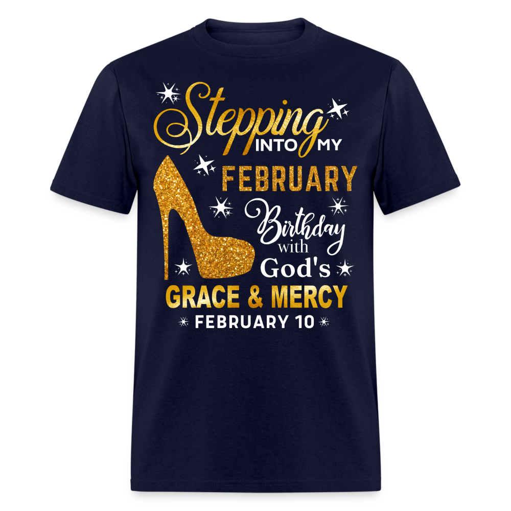 STEPPING INTO MY FEBRUARY 10 BIRTHDAY UNISEX SHIRT