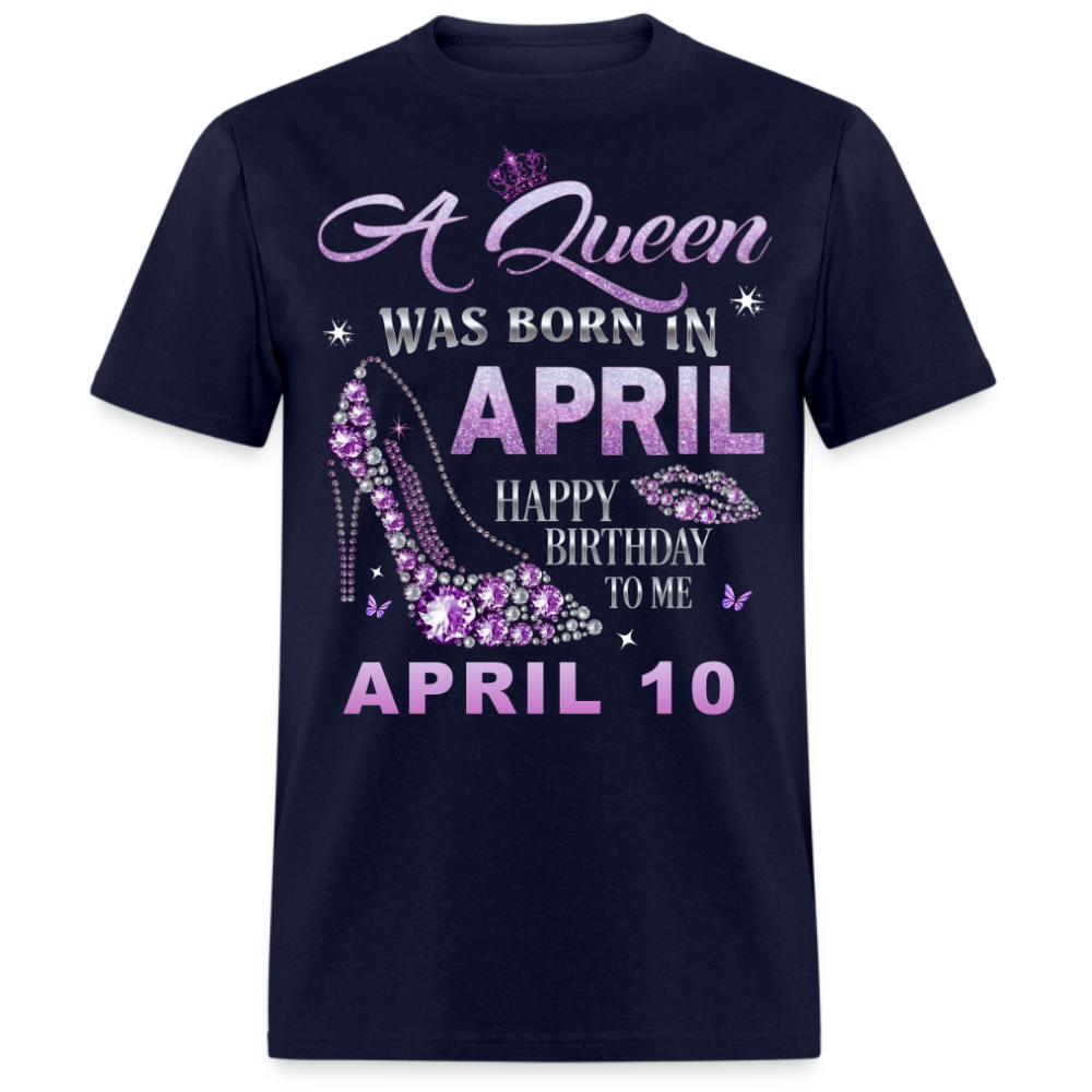 QUEEN APRIL 10 UNISEX SHIRT