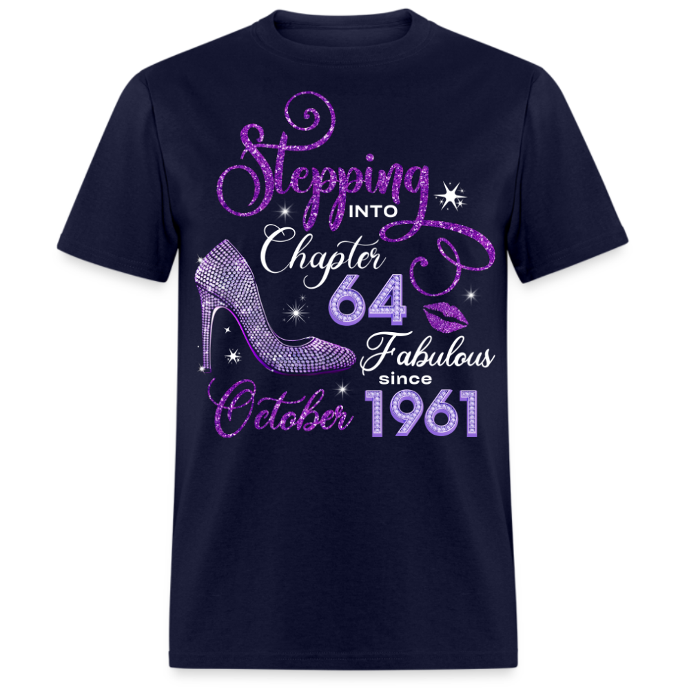 STEPPING INTO CHAPTER 64 FAB SINCE OCTOBER 1961 UNISEX SHIRT