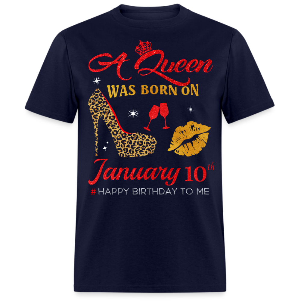 BIRTHDAY QUEEN JANUARY 10TH SHIRT