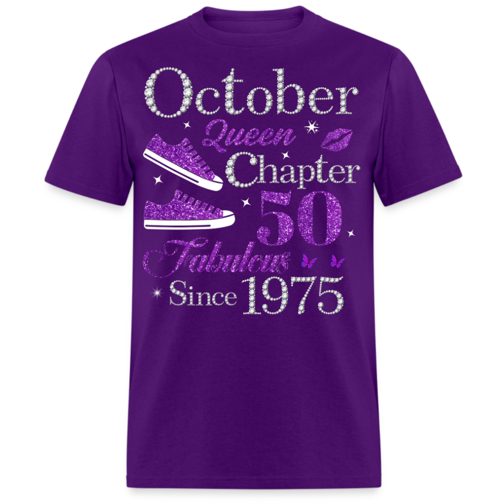 OCTOBER QUEEN CHAPTER 50 FAB SINCE 1975 UNISEX SHIRT