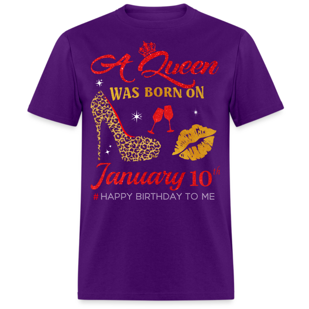 BIRTHDAY QUEEN JANUARY 10TH SHIRT