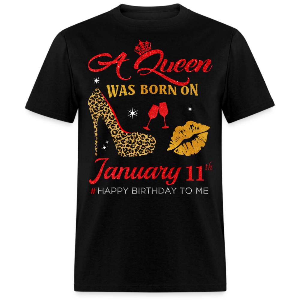 BIRTHDAY QUEEN JANUARY 11TH SHIRT