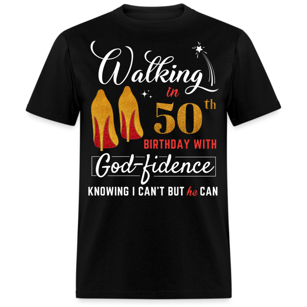 WALKING 50 GODFIDENCE UNISEX SHIRT