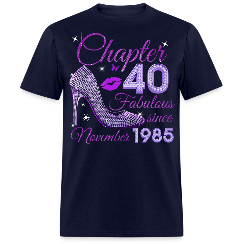 CHAPTER 40 FABULOUS SINCE NOVEMBER 1985 UNISEX SHIRT