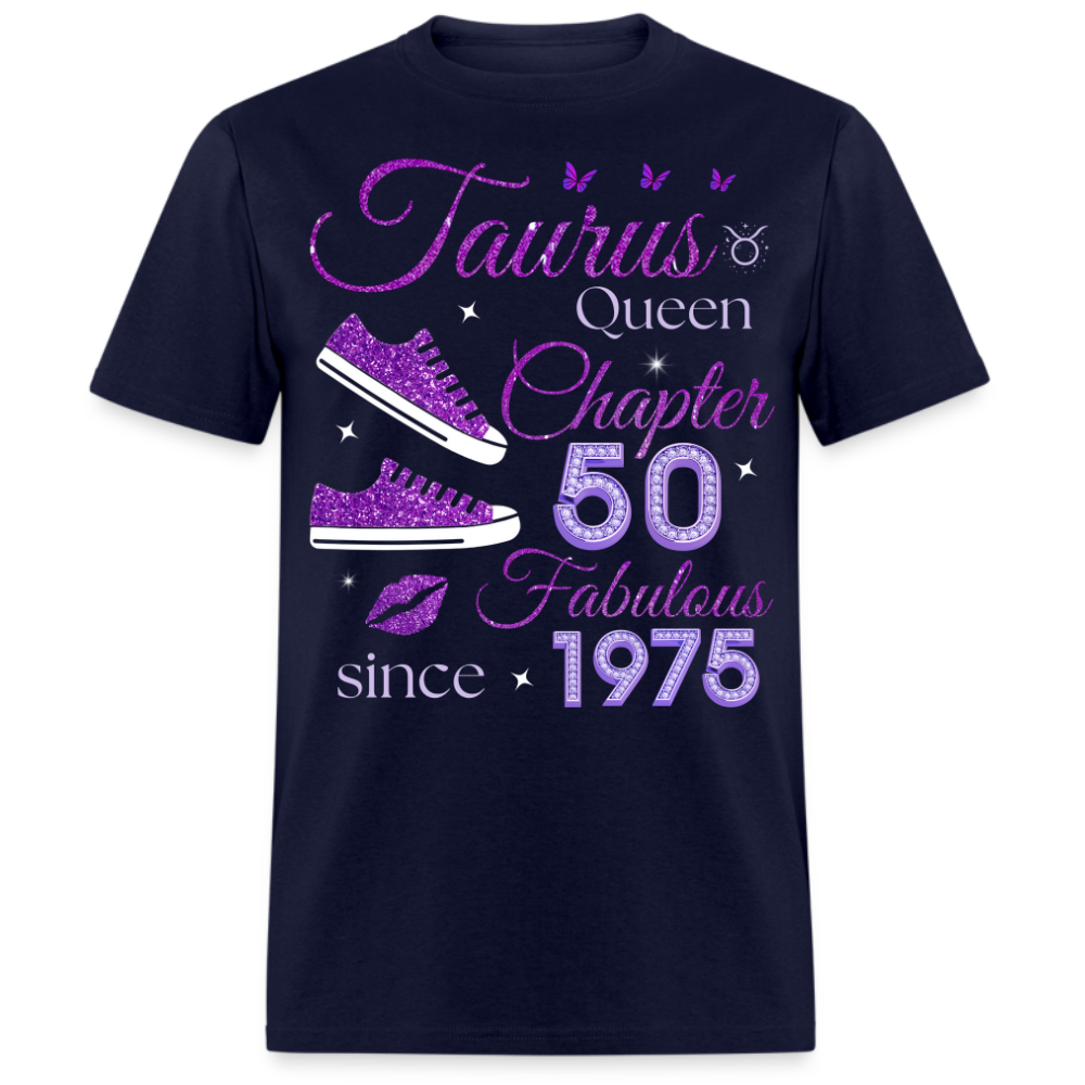 TAURUS QUEEN CHAPTER 50 FAB SINCE 1975 UNISEX SHIRT