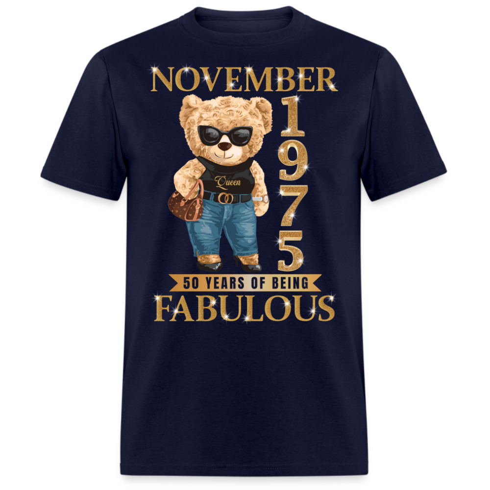 NOVEMBER QUEEN 1975 50 YEARS OF BEING FABULOUS UNISEX SHIRT