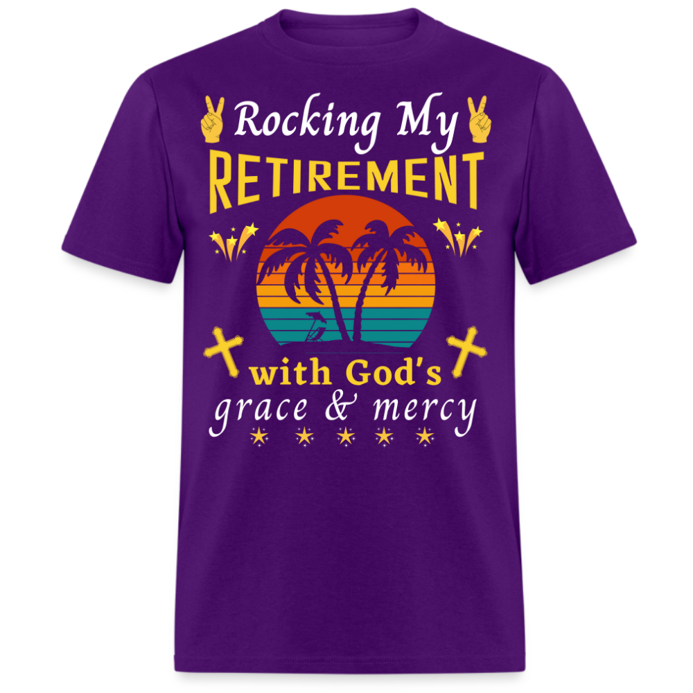 ROCKING MY RETIREMENT WITH GOD'S GRACE & MERCY UNISEX SHIRT