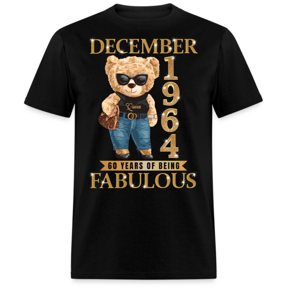 DECEMBER QUEEN 1964 60 YEARS OF BEING FABULOUS UNISEX SHIRT