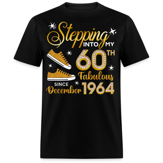 60TH FAB SINCE DECEMBER 1964 UNISEX SHIRT