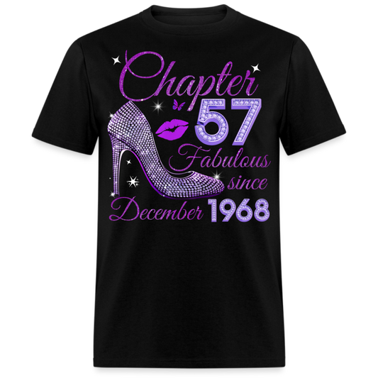 CHAPTER 57 FABULOUS SINCE DECEMBER 1968 UNISEX SHIRT