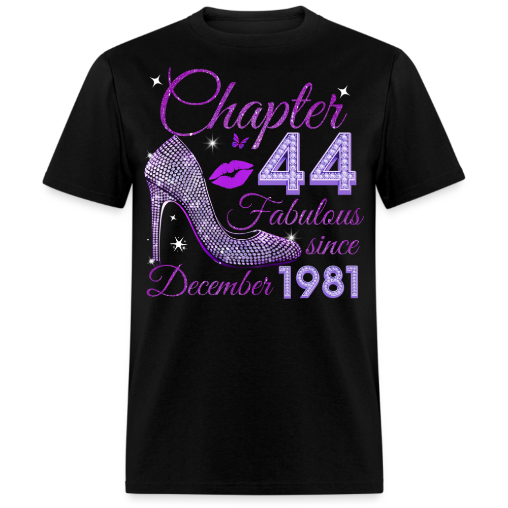 CHAPTER 44 FABULOUS SINCE DECEMBER 1981 UNISEX SHIRT