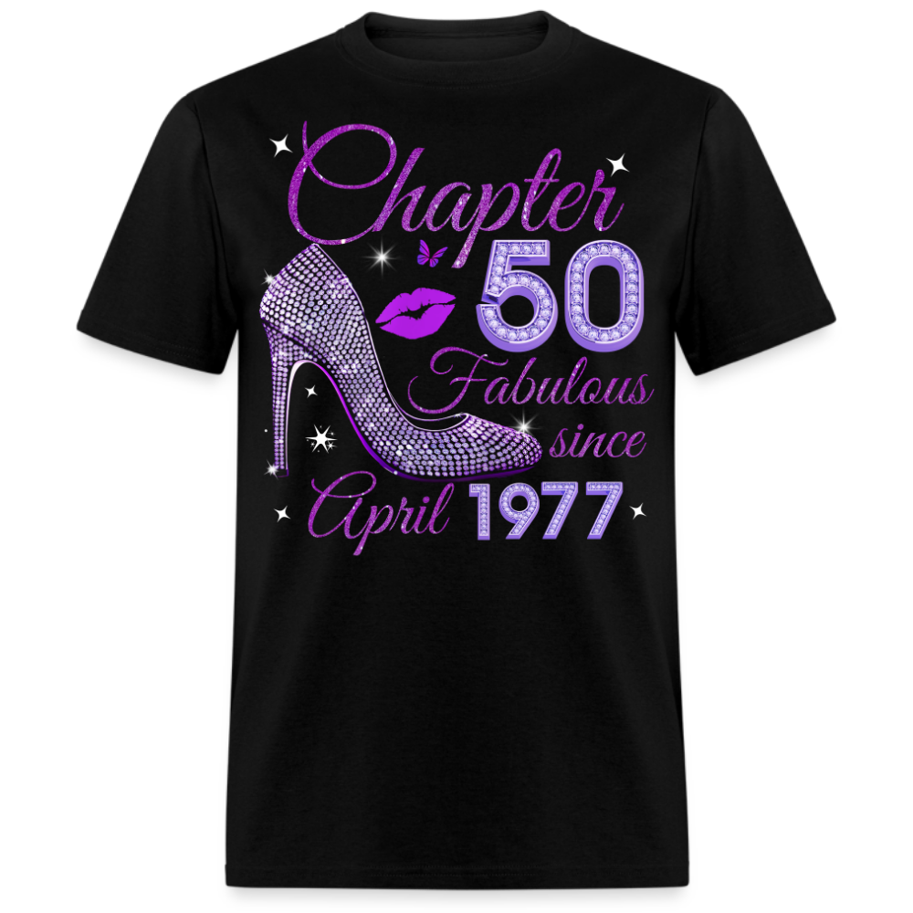 CHAPTER 50 FABULOUS SINCE APRIL 1977 UNISEX SHIRT