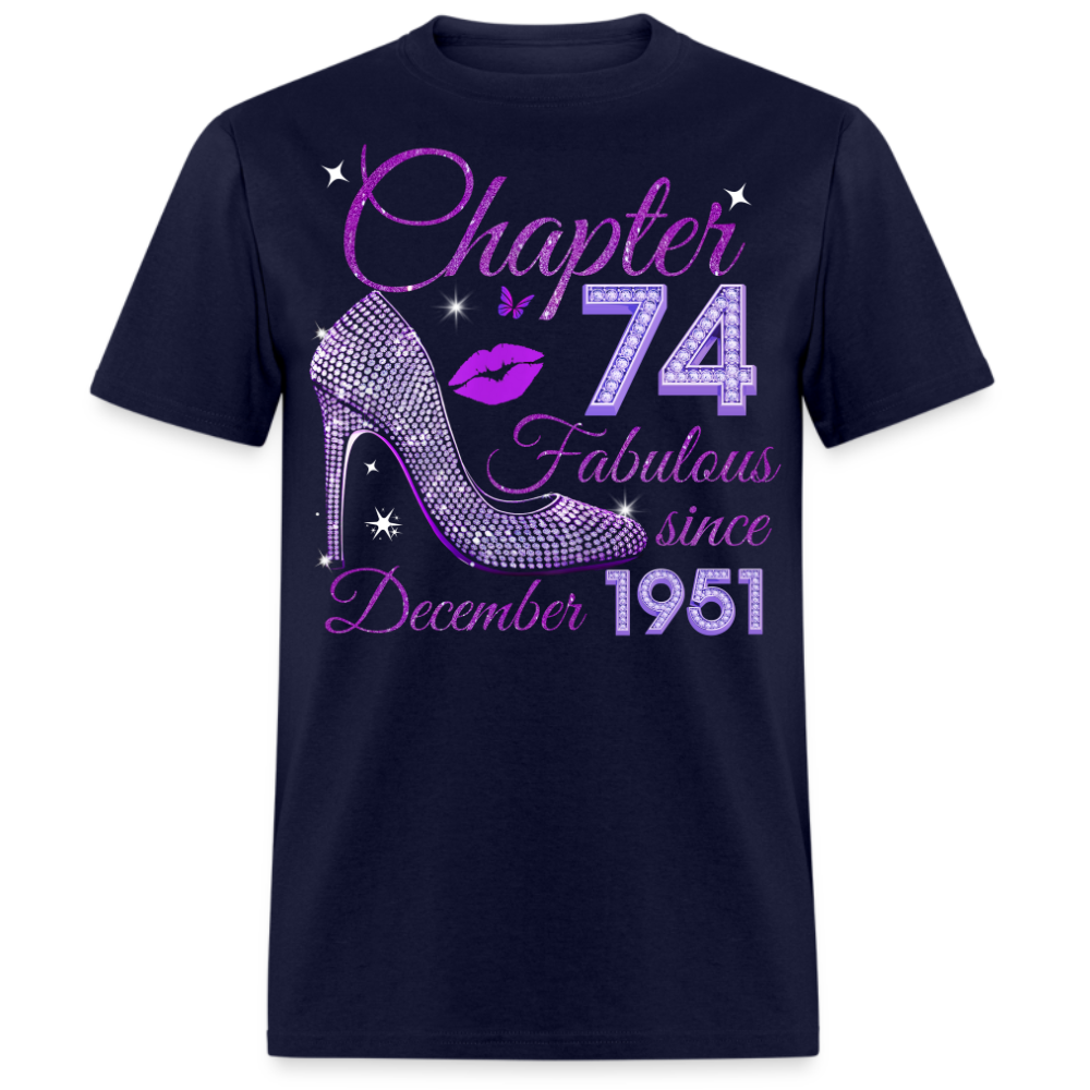 CHAPTER 74 FABULOUS SINCE DECEMBER 1951 UNISEX SHIRT