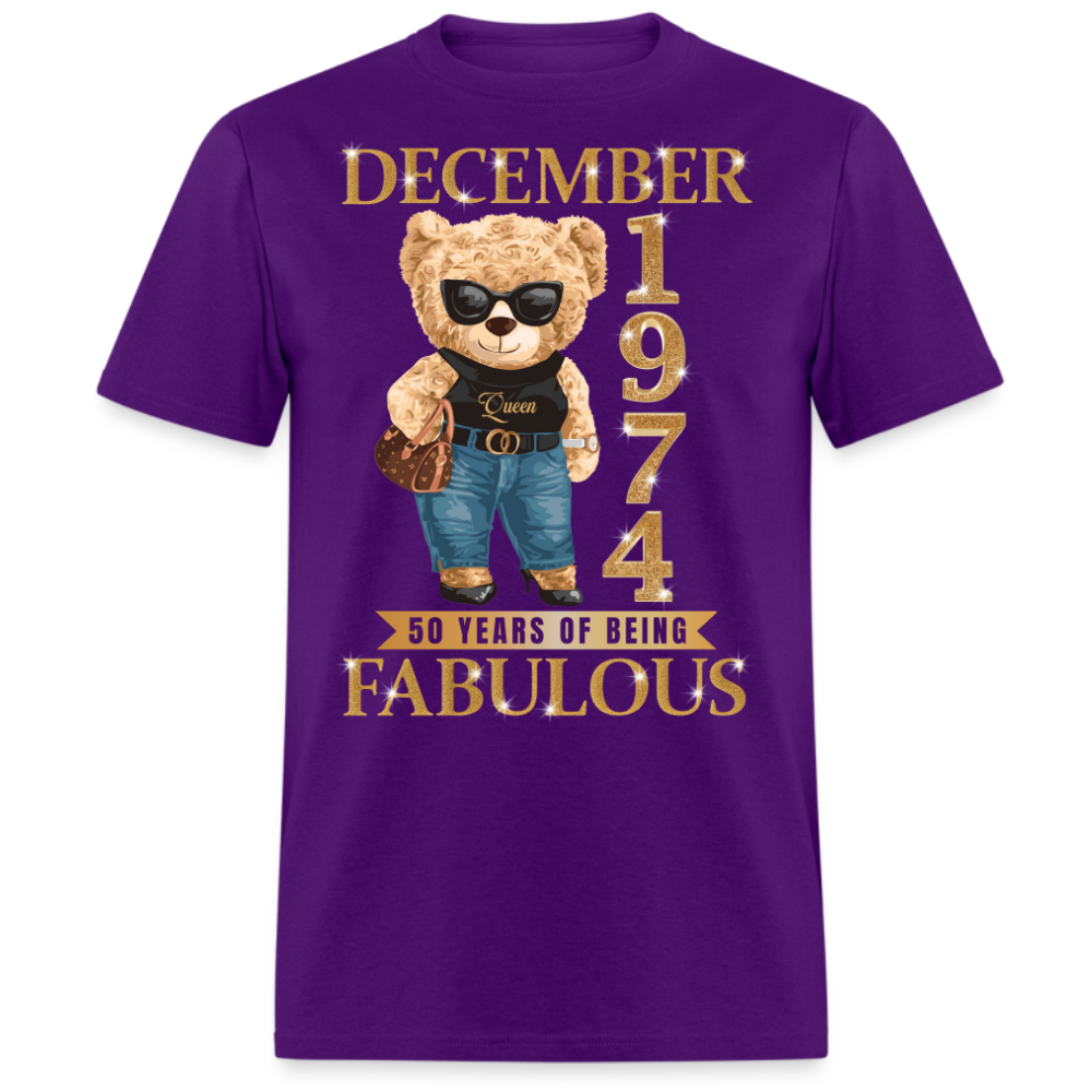 DECEMBER QUEEN 1974 50 YEARS OF BEING FABULOUS UNISEX SHIRT