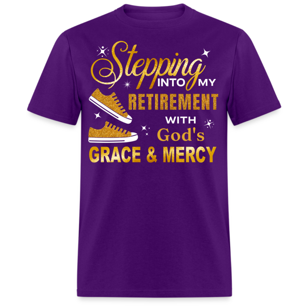 STEPPING INTO MY RETIREMENT WITH GOD'S GRACE & MERCY UNISEX SHIRT