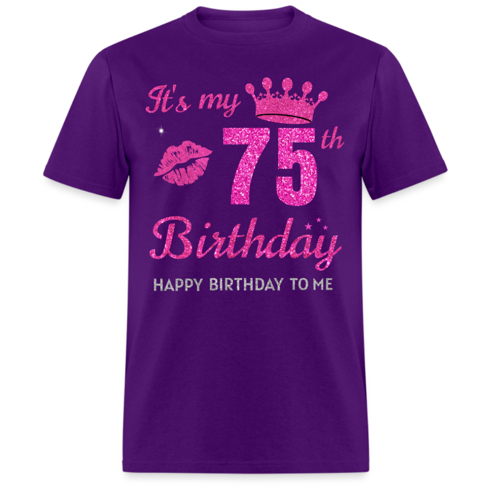 MY 75TH BIRTHDAY UNISEX SHIRT