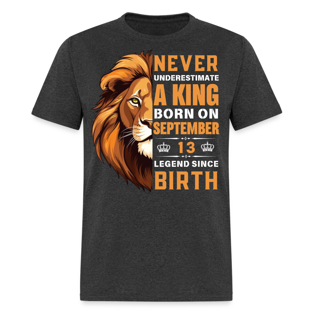 NEVER UNDERESTIMATE SEPTEMBER 13 KING SHIRT