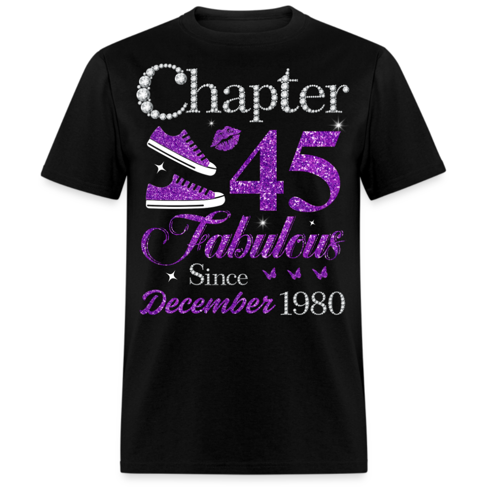 CHAPTER 45 FABULOUS SINCE DECEMBER 1980 UNISEX SHIRT