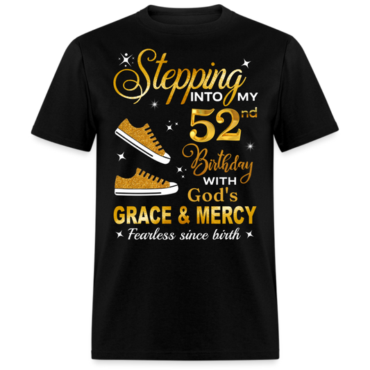 52ND BIRTHDAY FEARLESS SINCE BIRTH UNISEX SHIRT