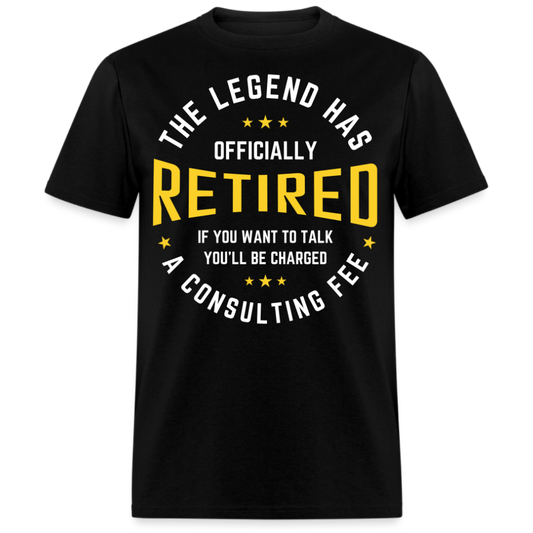 THE LEGEND HAS OFFICIALLY RETIRED UNISEX SHIRT