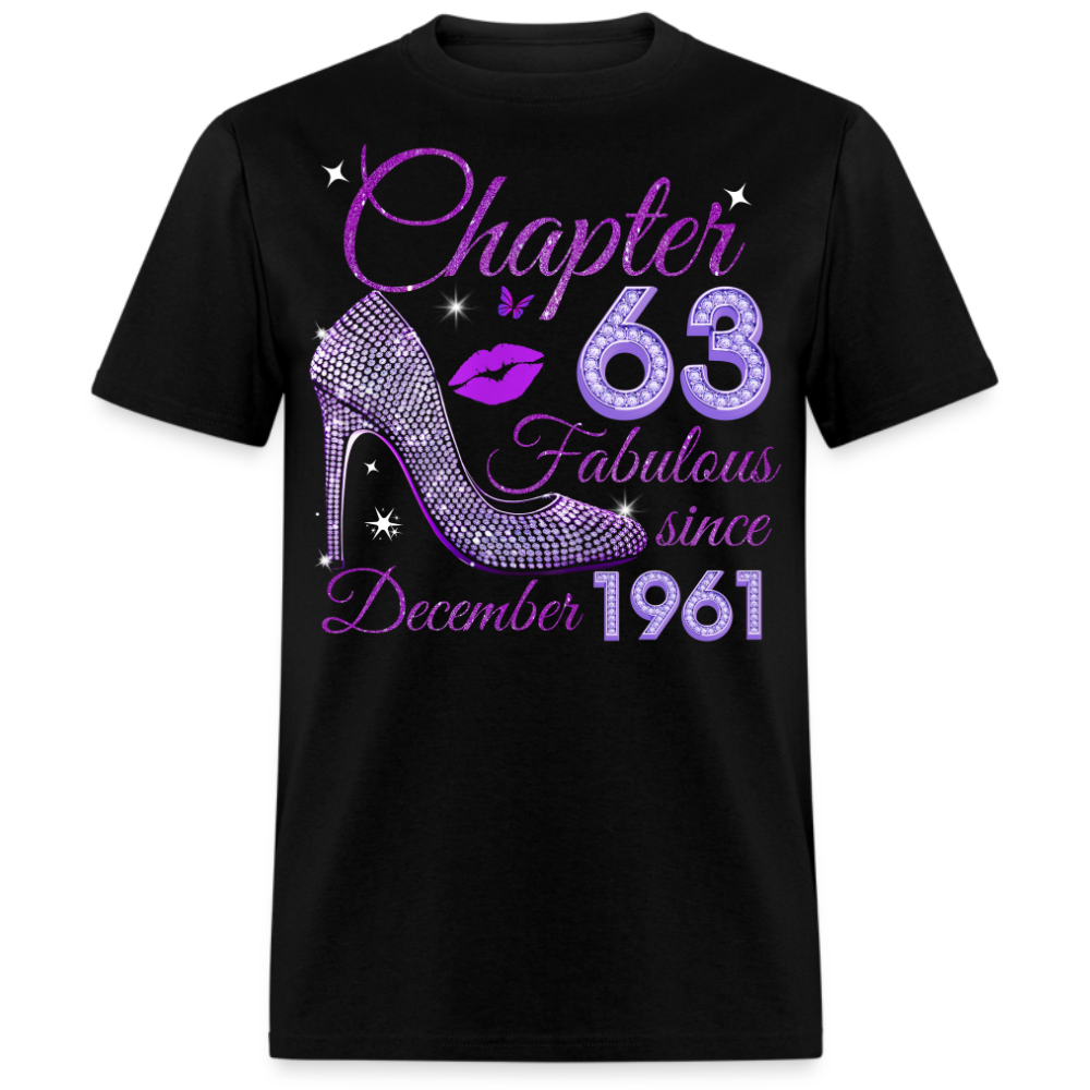 CHAPTER 63 FABULOUS SINCE DECEMBER 1961 UNISEX SHIRT