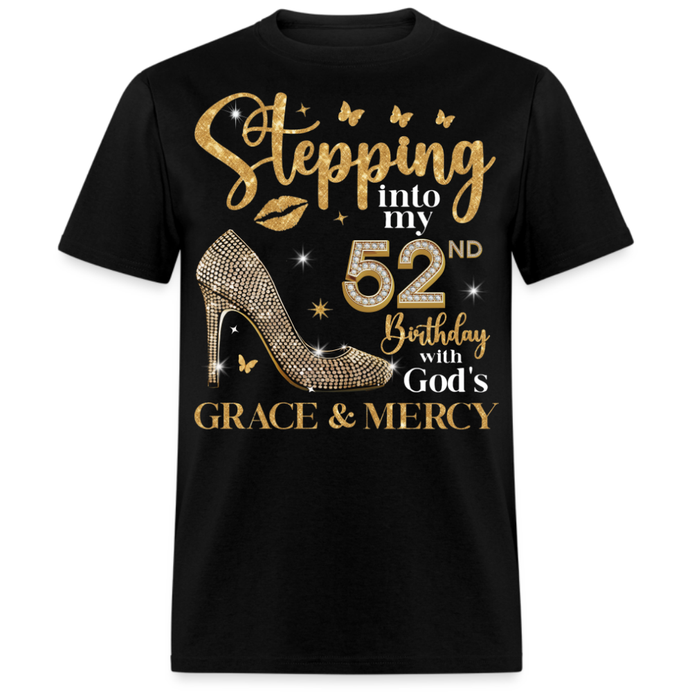 STEPPING INTO MY 52ND BIRTHDAY UNISEX SHIRT