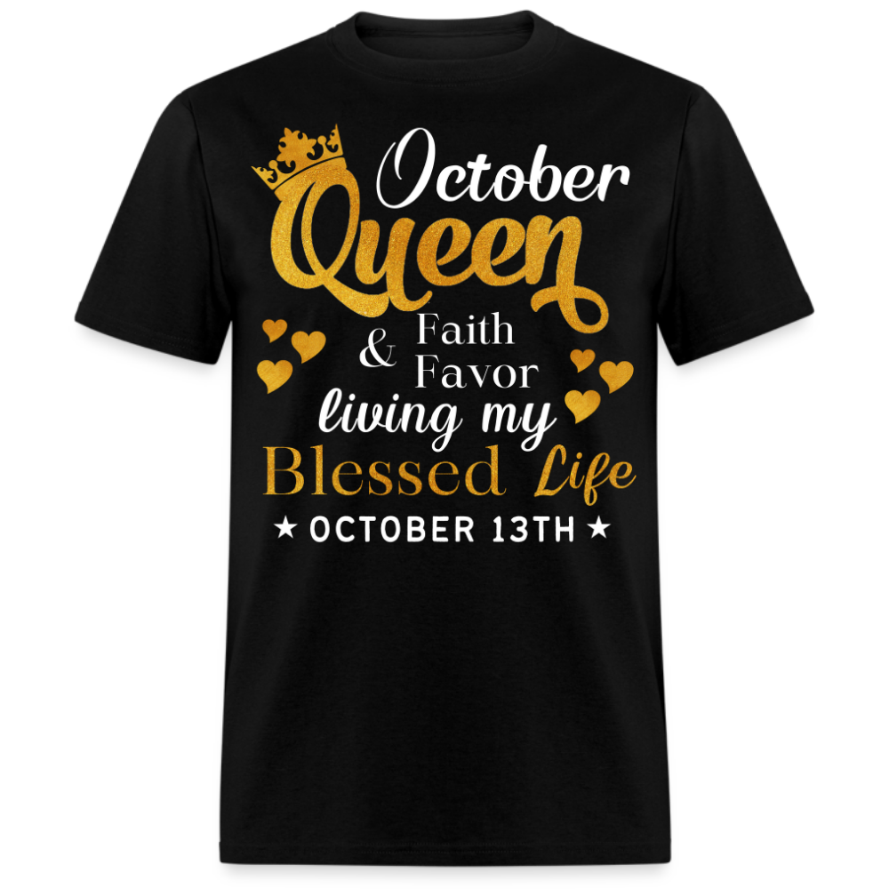 13TH OCTOBER QUEEN FAITH AND FAVOR UNISEX SHIRT