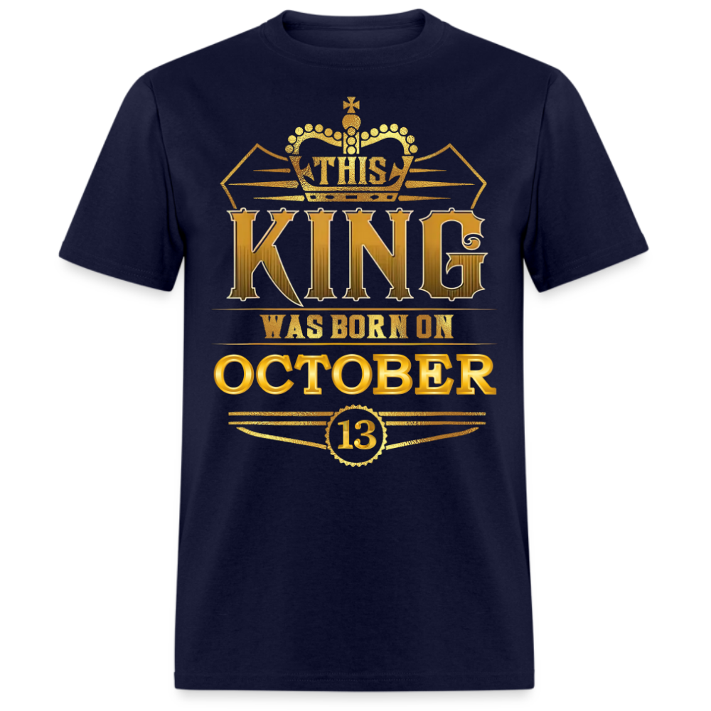 13TH OCTOBER KING SHIRT