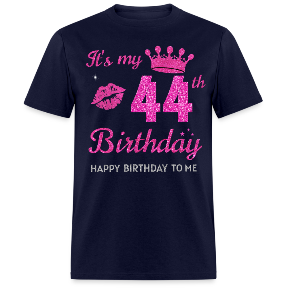 MY 44TH BIRTHDAY UNISEX SHIRT