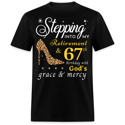 RETIREMENT 67TH BIRTHDAY UNISEX SHIRT