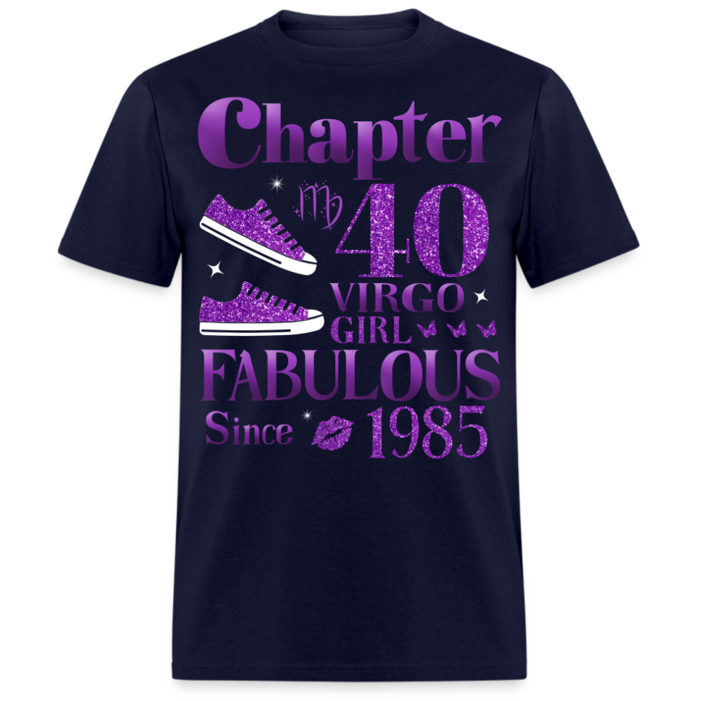 CHAPTER 40 VIRGO GIRL FAB SINCE 1985 UNISEX SHIRT