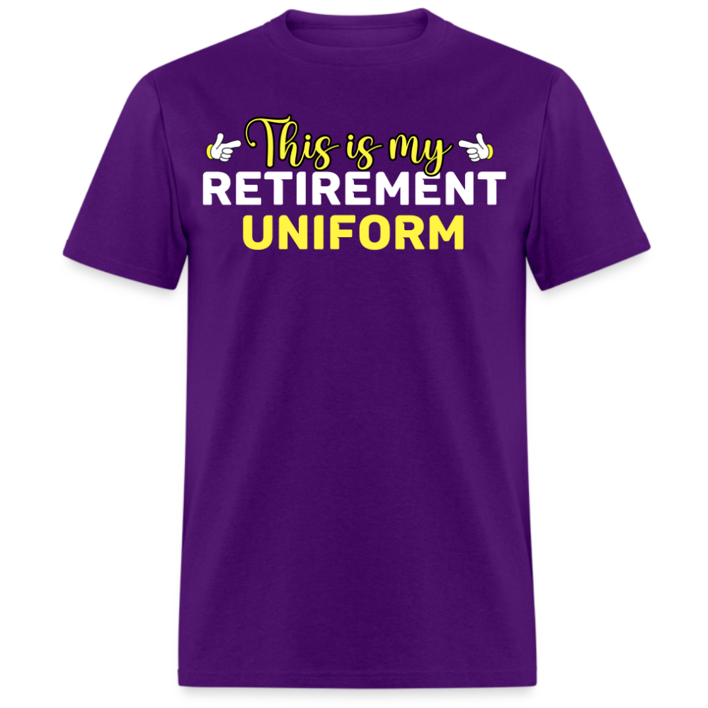 THIS IS MY RETIREMENT UNIFORM UNISEX SHIRT