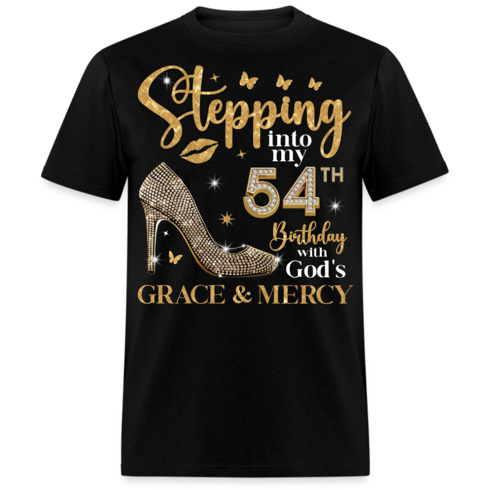 STEPPING INTO MY 54TH BIRTHDAY UNISEX SHIRT