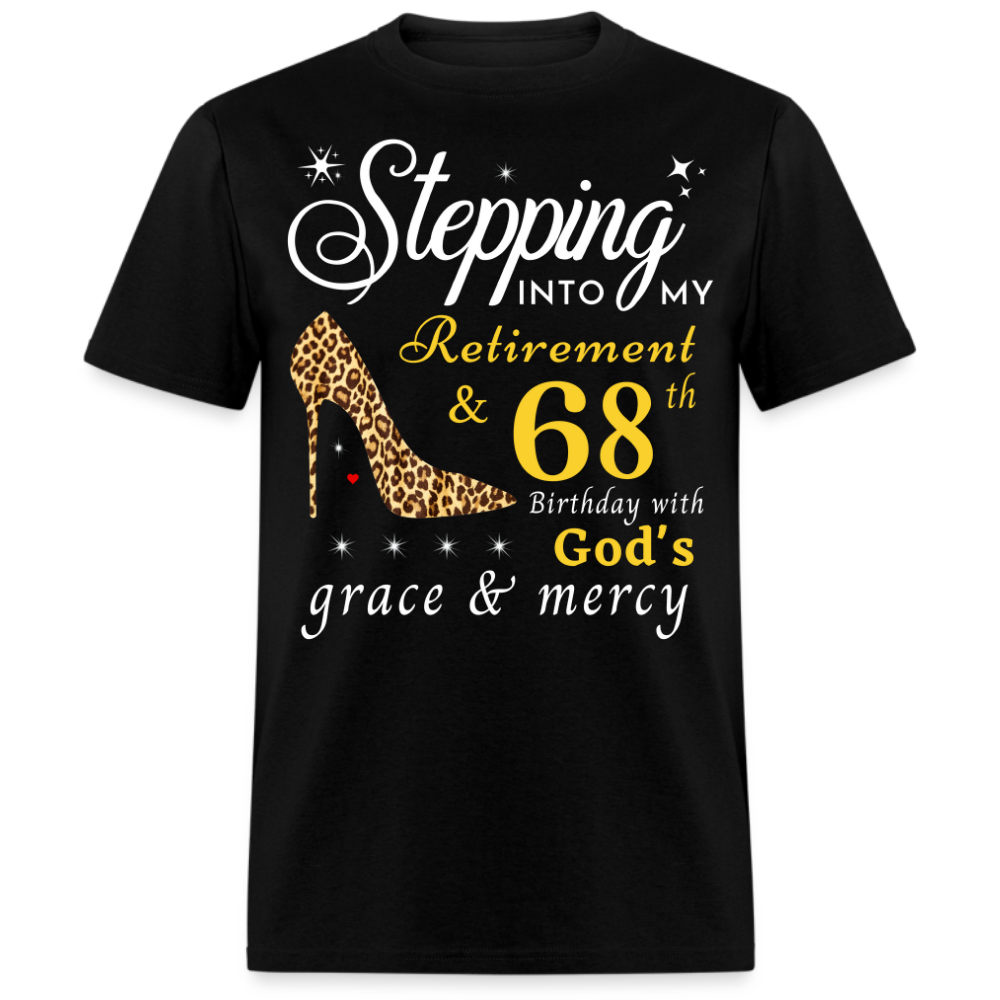 RETIREMENT 68TH BIRTHDAY UNISEX SHIRT