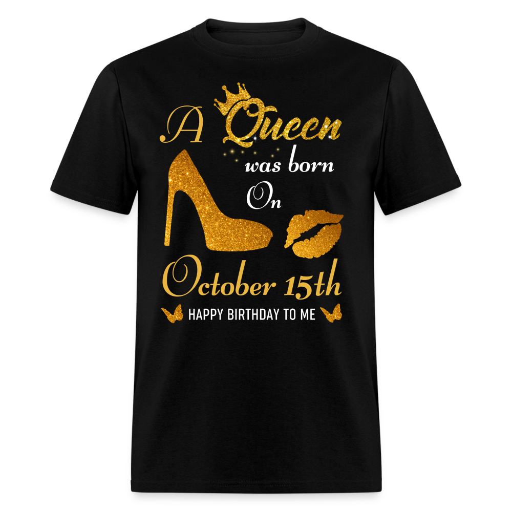 QUEEN 15TH OCTOBER UNISEX SHIRT