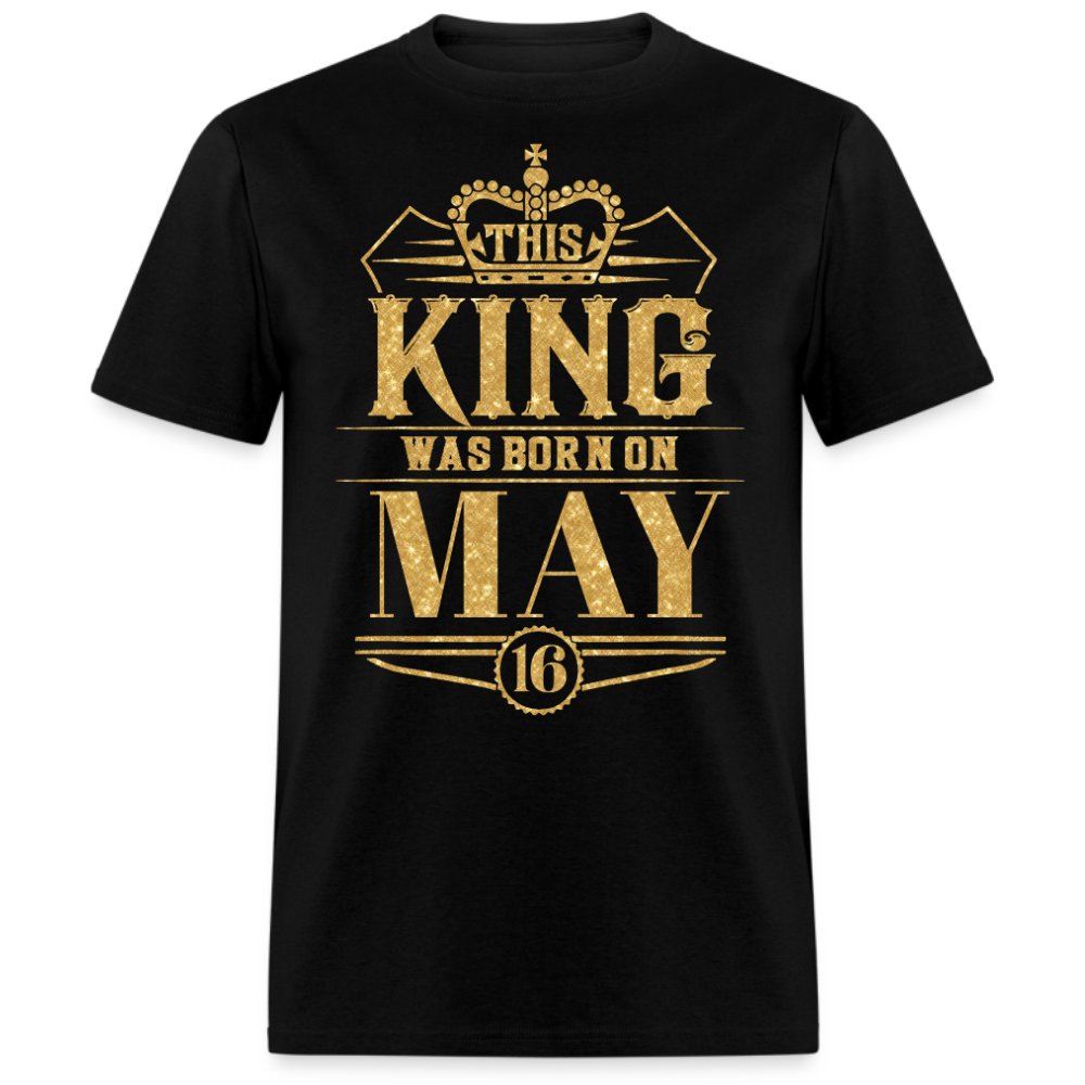 16TH MAY KING SHIRT