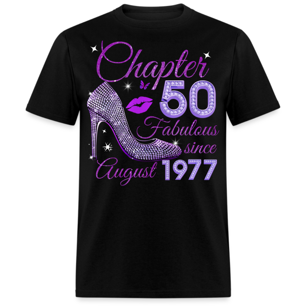 CHAPTER 50 FABULOUS SINCE AUGUST 1977 UNISEX SHIRT