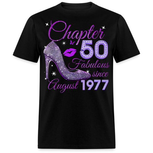 CHAPTER 50 FABULOUS SINCE AUGUST 1977 UNISEX SHIRT