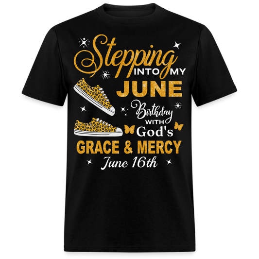 STEPPING 16 JUNE BIRTHDAY UNISEX SHIRT