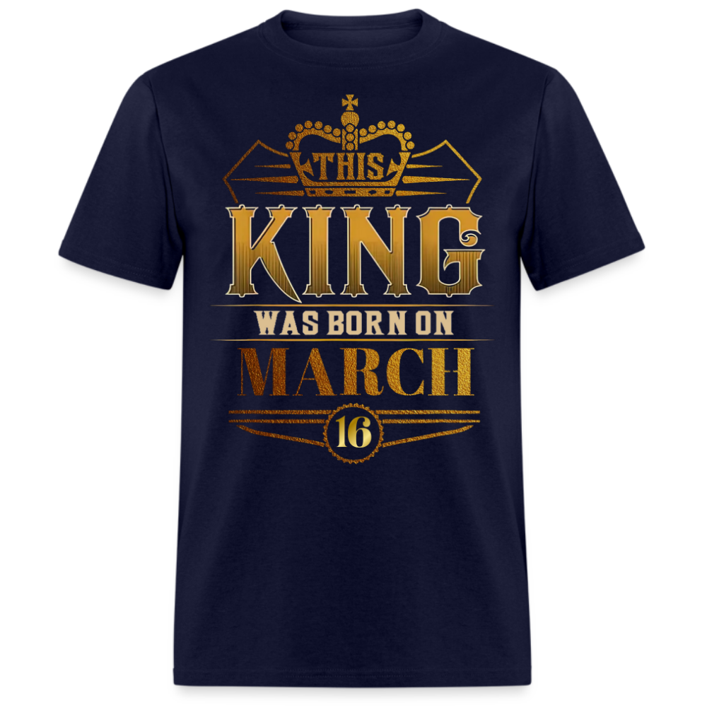 16TH MARCH KING SHIRT