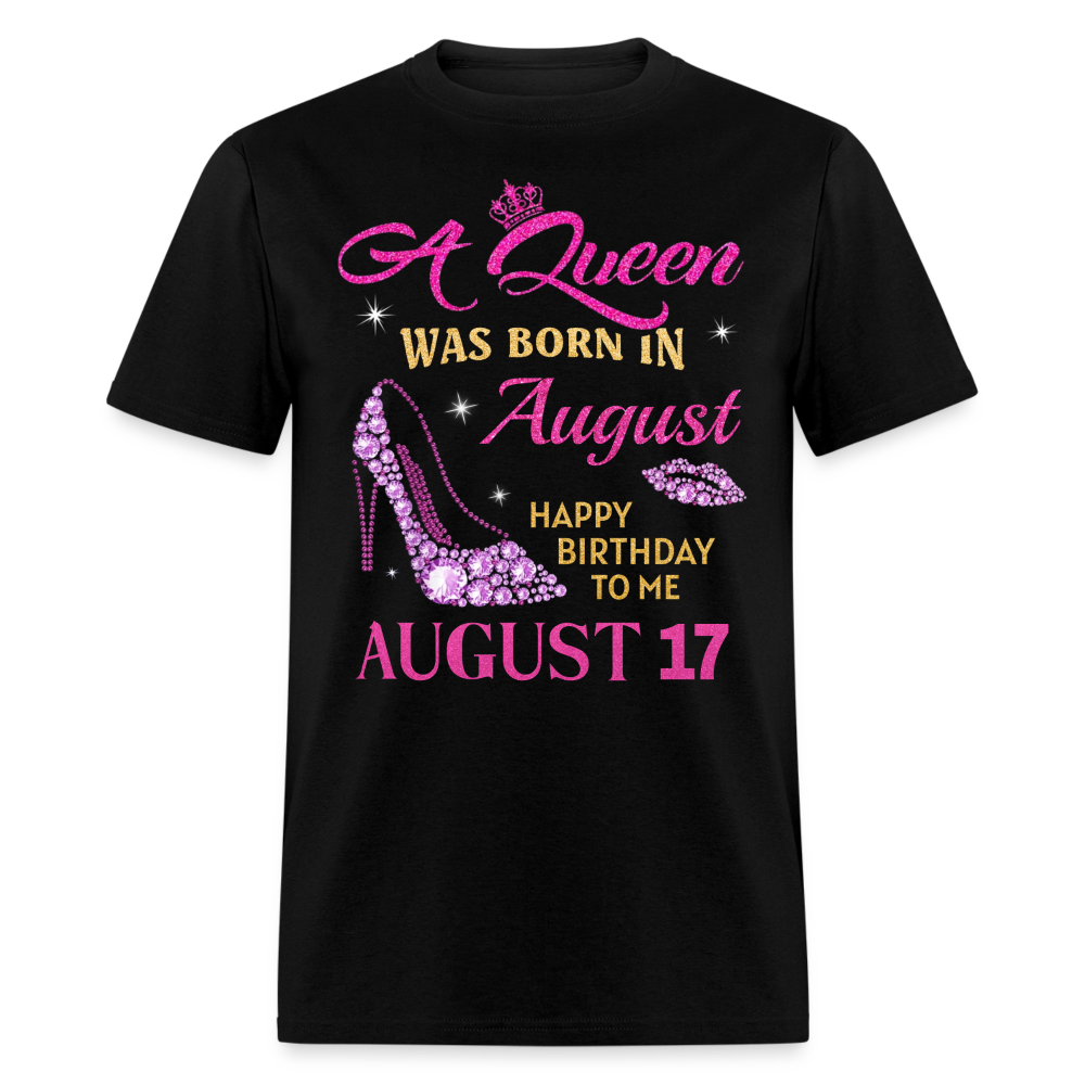 AUGUST 17TH QUEEN UNISEX SHIRT