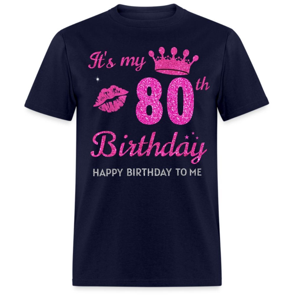 MY 80TH BIRTHDAY UNISEX SHIRT