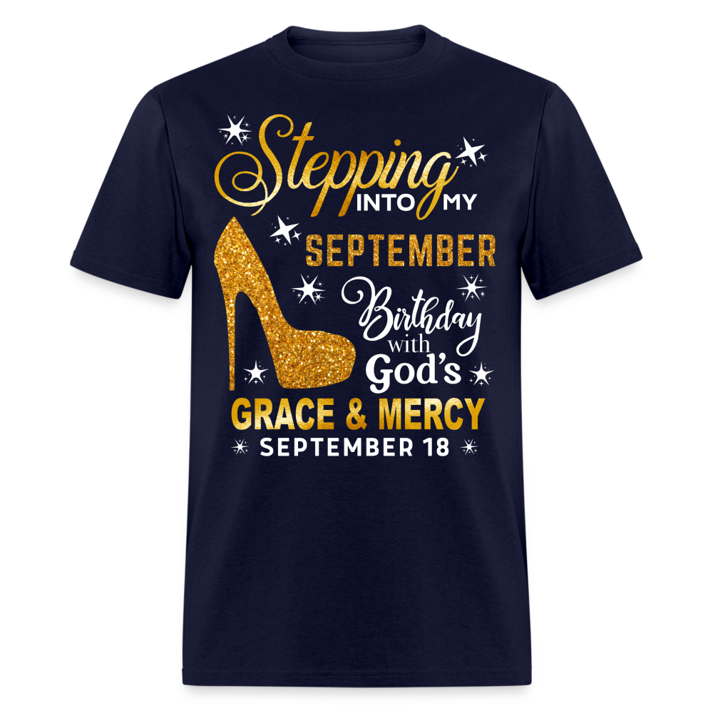 STEPPING INTO MY SEPTEMBER 18 BIRTHDAY UNISEX SHIRT