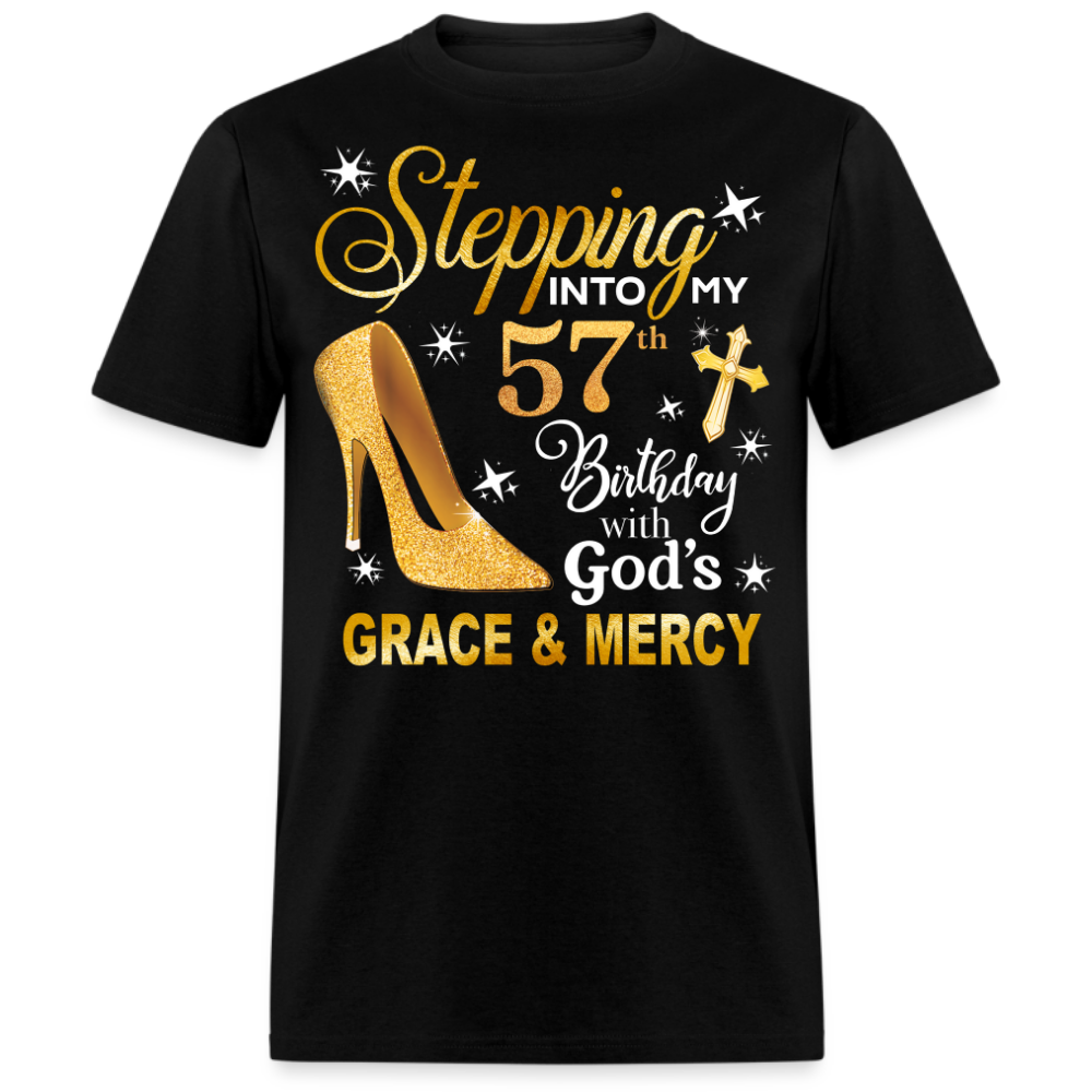 STEPPING INTO MY 57 BDAY UNISEX SHIRT