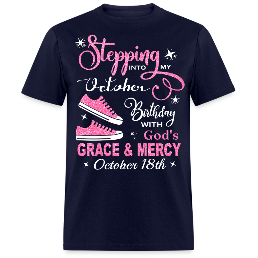 OCTOBER 18TH BIRTHDAY GOD'S GRACE AND MERCY UNISEX SHIRT